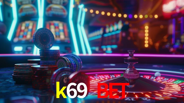 Account Benefits k69 bet