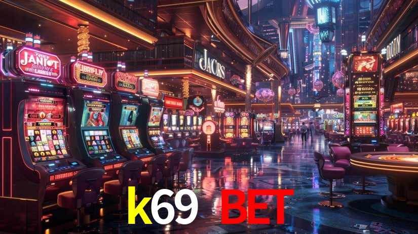 Live Casino k69 bet