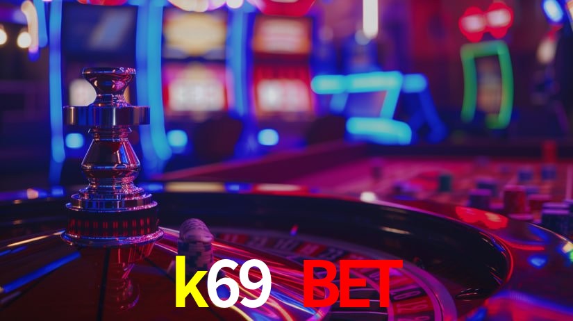 k69 bet,k69.com