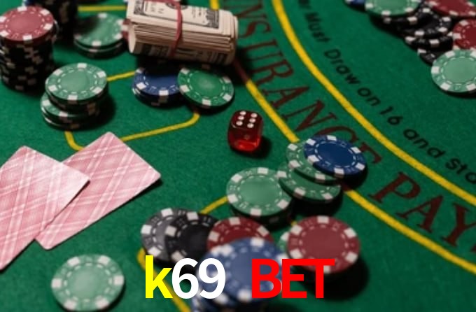 k69 bet: A Experiência de Casino com Jogos de Mesa ao Vivo