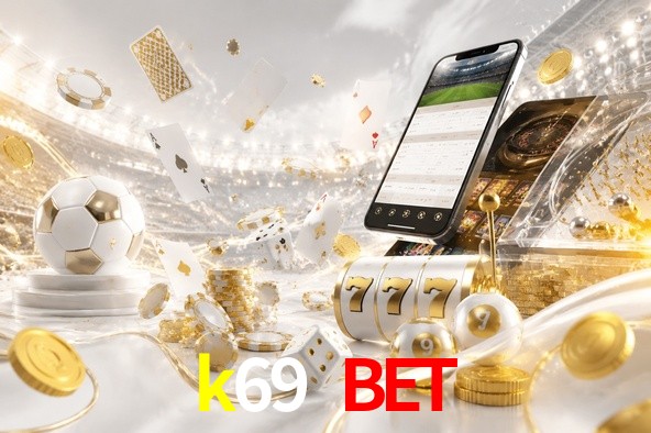 Welcome Bonus k69 bet